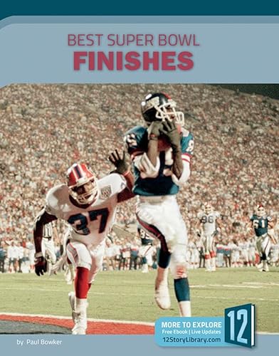 Stock image for Best Super Bowl Finishes (Best of the Super Bowl) for sale by Irish Booksellers