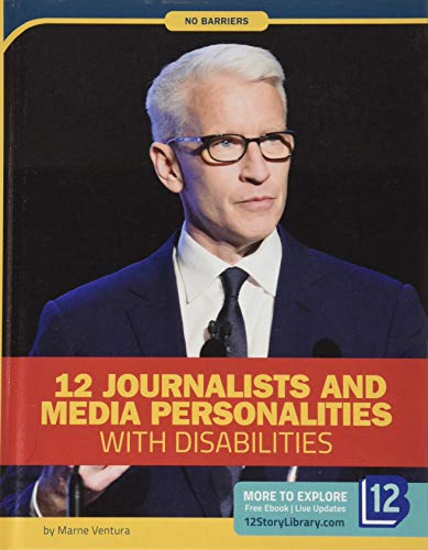 Stock image for 12 Journalists and Media Personalities With Disabilities (No Barriers) for sale by Housing Works Online Bookstore