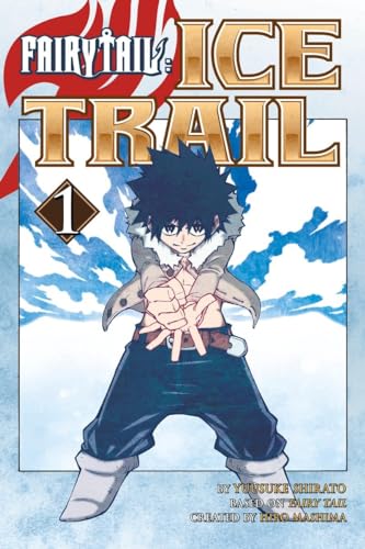 9781632362834: FAIRY TAIL Ice Trail 1