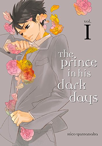 Beispielbild fr The Prince in His Dark Days 1 zum Verkauf von Better World Books