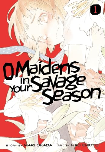Stock image for O Maidens in Your Savage Season 1 for sale by Better World Books