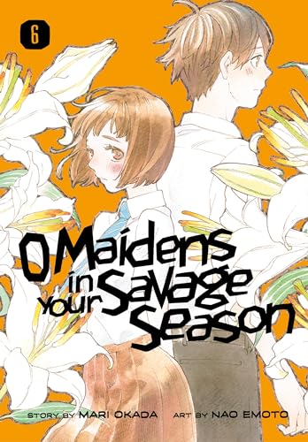 9781632369178: O Maidens in Your Savage Season 6