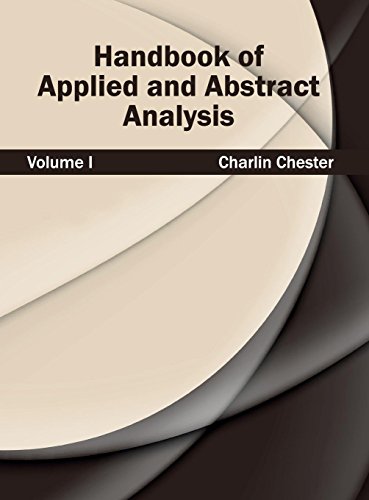 Handbook of Applied and Abstract Analysis: Volume I