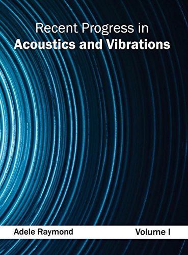 9781632383945: Recent Progress in Acoustics and Vibrations: Volume I: 1