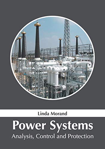 9781632386571: Power Systems: Analysis, Control and Protection