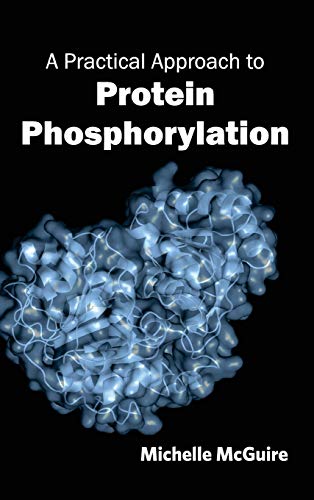 A Practical Approach to Protein Phosphorylation