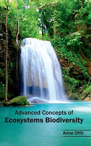 Beispielbild fr Advanced Concepts of Ecosystems Biodiversity zum Verkauf von Revaluation Books