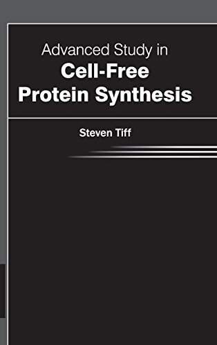 Advanced Study in Cell-Free Protein Synthesis