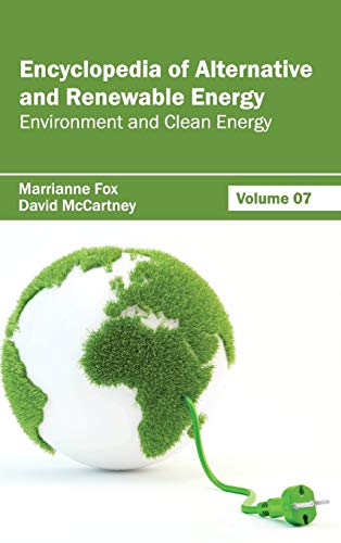 Beispielbild fr Encyclopedia of Alternative and Renewable Energy: Volume 07 (Environment and Clean Energy) zum Verkauf von Books Puddle