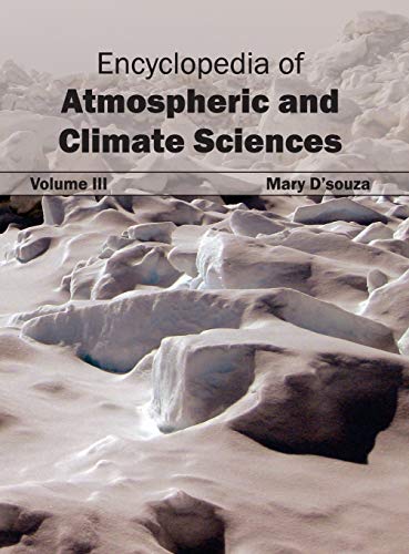 Imagen de archivo de Encyclopedia of Atmospheric and Climate Sciences: Volume III a la venta por Books Puddle
