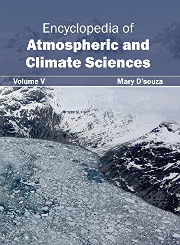 Imagen de archivo de Encyclopedia of Atmospheric and Climate Sciences: Volume V a la venta por Books Puddle