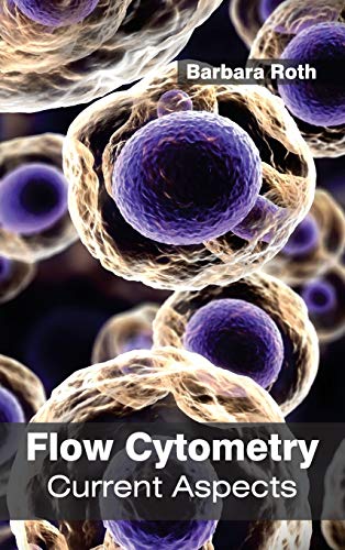 Stock image for Flow Cytometry: Current Aspects for sale by Romtrade Corp.