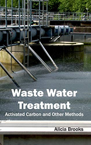 Beispielbild fr Waste Water Treatment: Activated Carbon and Other Methods zum Verkauf von Books Puddle