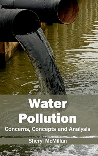 Beispielbild fr Water Pollution: Concerns, Concepts and Analysis zum Verkauf von Books Puddle