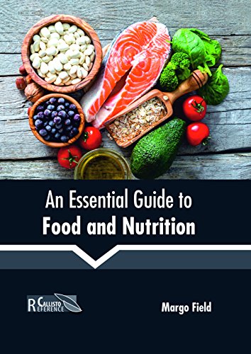 Beispielbild fr An Essential Guide to Food and Nutrition zum Verkauf von Romtrade Corp.