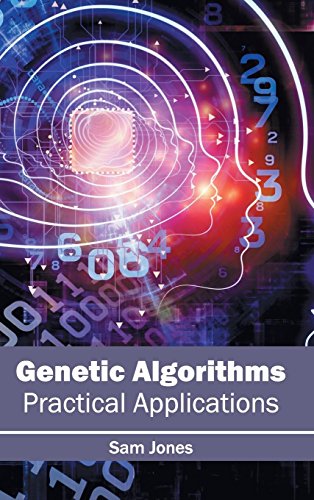 9781632402486: Genetic Algorithms: Practical Applications