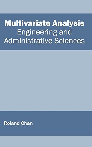 Multivariate Analysis: Engineering and Administrative Sciences