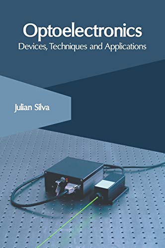 9781632408457: Optoelectronics: Devices, Techniques and Applications