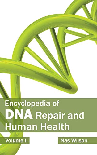 Beispielbild fr Encyclopedia of DNA Repair and Human Health: Volume II zum Verkauf von Books Puddle