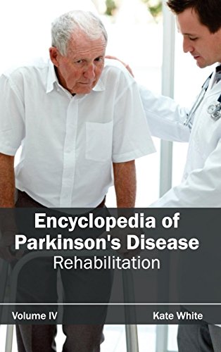 Beispielbild fr Encyclopedia of Parkinson`s Disease: Volume IV (Rehabilitation) zum Verkauf von Buchpark