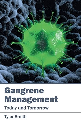 Stock image for Gangrene Management: Today and Tomorrow for sale by Ria Christie Collections