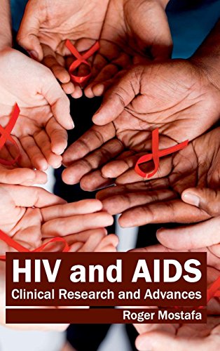 HIV and AIDS: Clinical Research and Advances