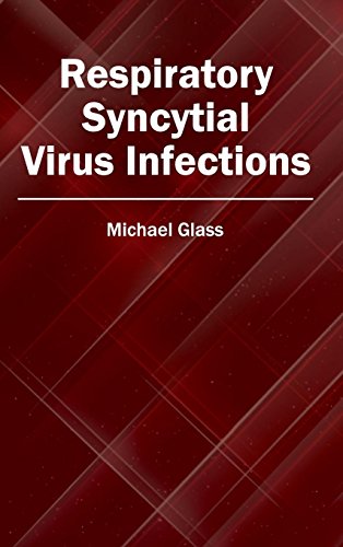 9781632413437: Respiratory Syncytial Virus Infections