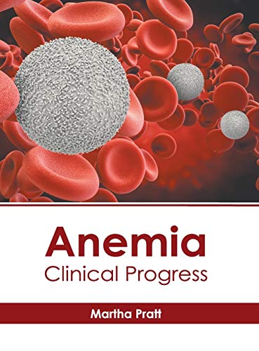 9781632416322: Anemia: Clinical Progress