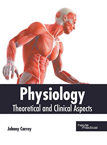 Stock image for Physiology: Theoretical and Clinical Aspects for sale by Romtrade Corp.