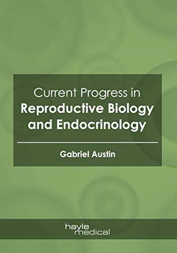 Stock image for Current Progress in Reproductive Biology and Endocrinology for sale by Revaluation Books