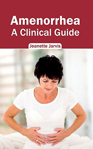 9781632420404: Amenorrhea: A Clinical Guide
