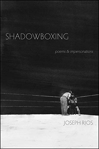 9781632430434: Shadowboxing: poems & impersonations