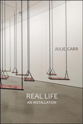 Stock image for Real Life: An Installation for sale by Better World Books: West