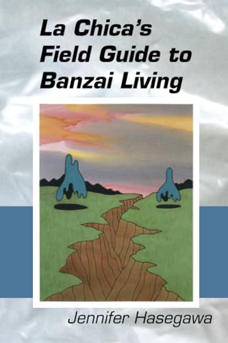 Beispielbild fr La Chica's Field Guide to Banzai Living zum Verkauf von Blackwell's