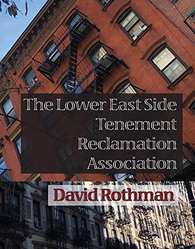 Beispielbild fr The Lower East Side Tenement Reclamation Association zum Verkauf von Blackwell's