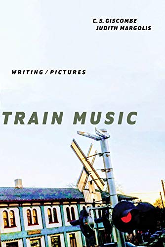 Beispielbild fr Train Music: Writing / Pictures zum Verkauf von Books From California