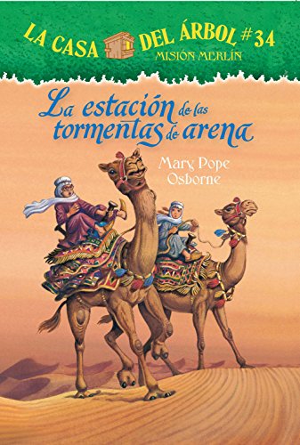 Imagen de archivo de La casa del ?rbol # 34 La estaci?n de las tormentas de arena (Spanish Edition) (La Casa Del Arbol / Magic Tree House, 34) a la venta por SecondSale