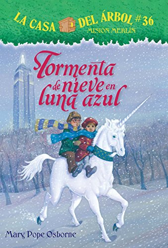 Stock image for La casa del ?rbol # 36 Tormenta de nieve en luna azul (Spanish Edition) (La Casa Del Arbol / Magic Tree House) for sale by SecondSale