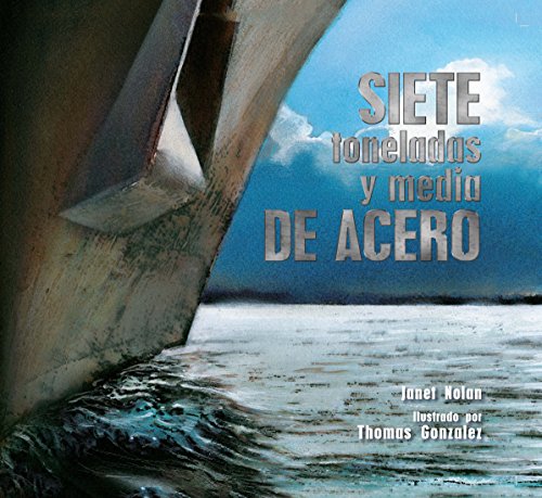 Stock image for Siete Toneladas y Media de Acero for sale by Better World Books
