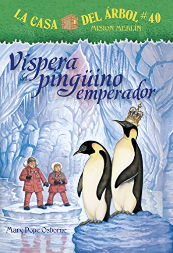 Stock image for El regalo del pingüno emperador/ Eve of the Emperor Penguin (La casa del árbol: Misi n Merln/ Magic Tree House: A Merlin Mission, 40) (Spanish Edition) for sale by HPB-Ruby