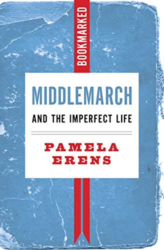 Beispielbild fr Middlemarch and the Imperfect Life zum Verkauf von Blackwell's