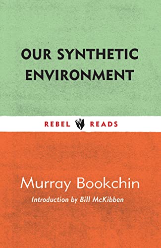 Imagen de archivo de Our Synthetic Environment (Rebel Reads, 7) a la venta por GF Books, Inc.