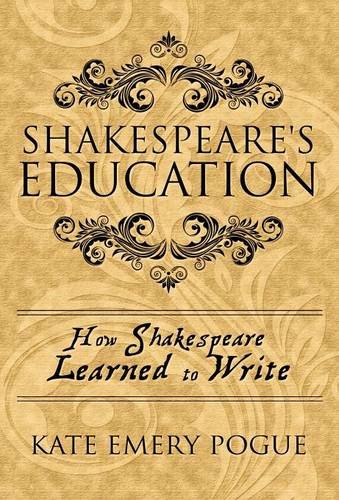9781632499356: Shakespeare's Education: How Shakespeare Learned to Write