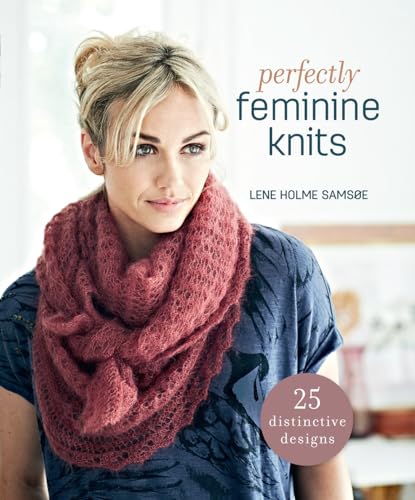 Stock image for Perfectly Feminine Knits: 25 Distinctive Designs for sale by BooksRun