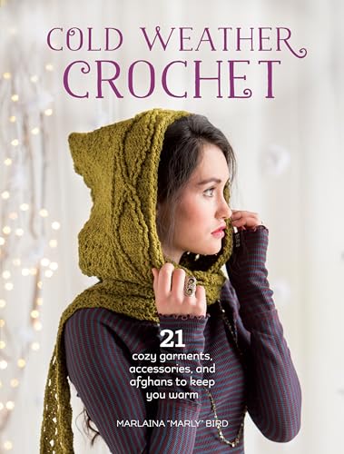 9781632501257: Cold Weather Crochet: 21 Cozy Garments, Accessories, and Afghans to Keep You Warm