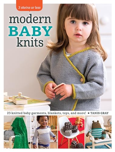 Stock image for 3 Skeins or Less - Modern Baby Knits: 23 Knitted Baby Garments, Blankets, Toys, and More! for sale by Your Online Bookstore