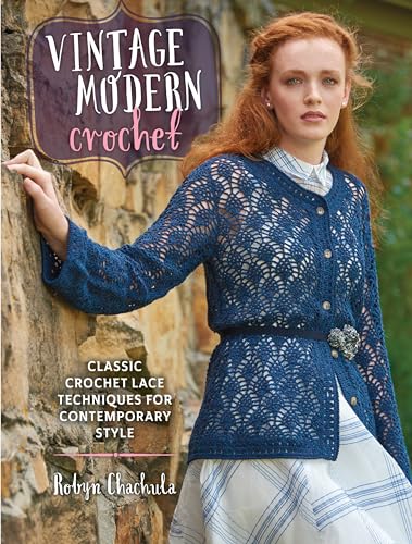 9781632501622: Vintage Modern Crochet: Classic Crochet Lace Techniques for Contemporary Style