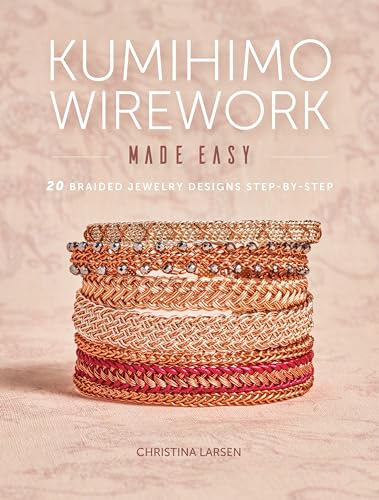 Imagen de archivo de Kumihimo Wirework Made Easy: 20 Braided Jewelry Designs Step-by-Step a la venta por Brook Bookstore
