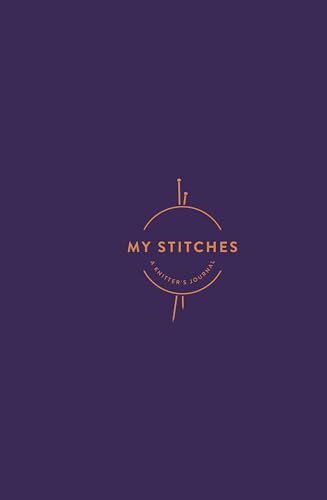 Stock image for My Stitches: A Knitter's Journal for sale by BooksRun