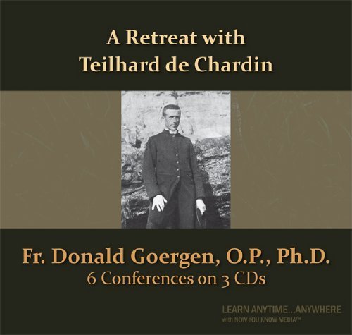 Stock image for A Retreat with Teilhard de Chardin (Now You Know Media Audio Learning Course) for sale by HPB-Ruby